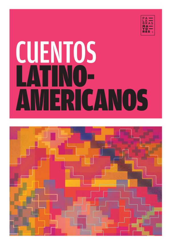 Cuentos latinoamericanos ( reedición )