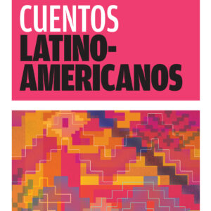 Cuentos latinoamericanos ( reedición )