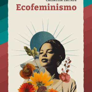 Ecofeminismo Catherine Larrère