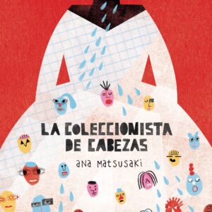 La coleccionista de cabezas Ana Matsusaki