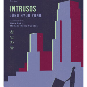 Intrusos. Jung Hyug Yong.