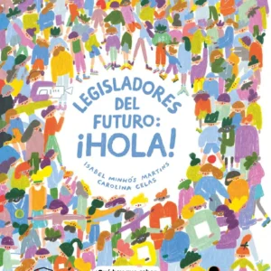 Legisladores del futuro: ¡Hola!