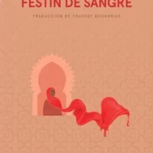 Festín de sangre - Malika Moustadraf